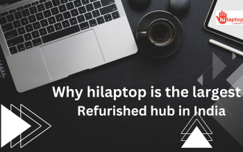 HiLaptop: India’s Largest Refurbished Laptop Hub | Is Hilaptop fake or real