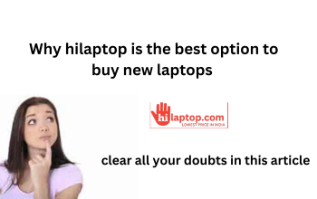 Top Reasons to Choose HiLaptop for Your Laptop Purchase| check hilaptop real or fake